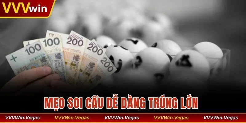 Mẹo soi cầu dễ dàng trúng lớn